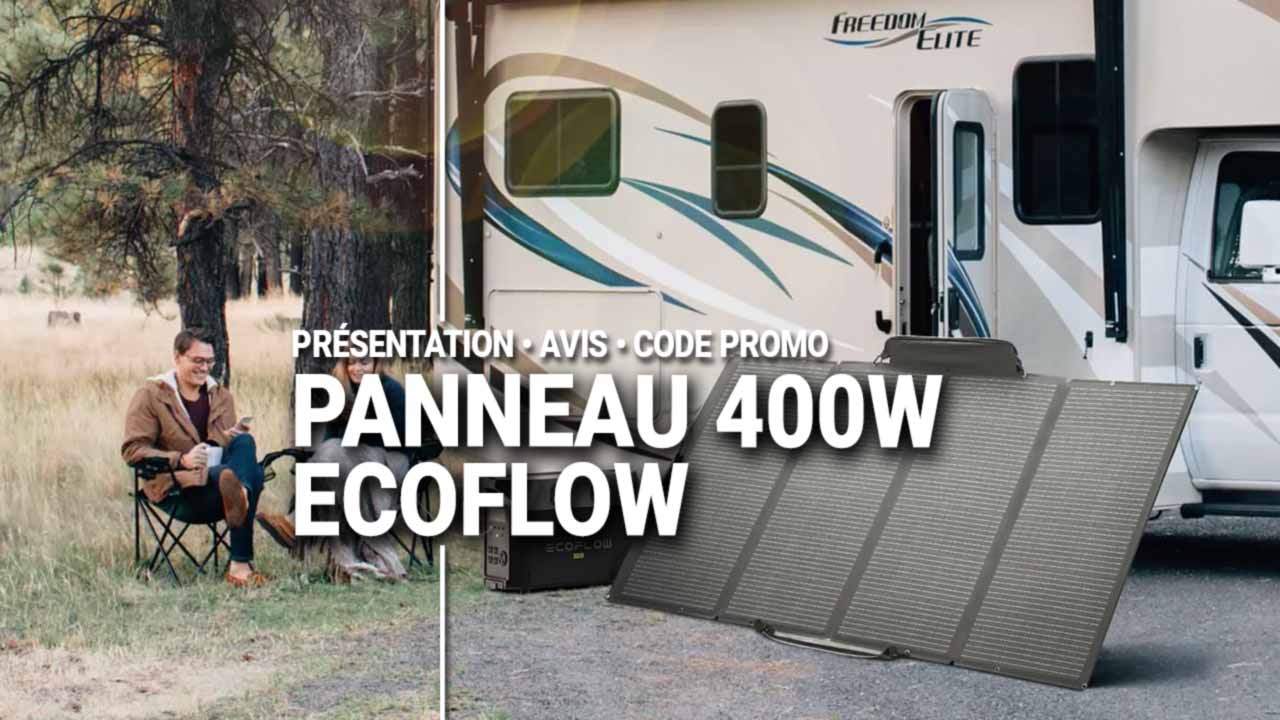 Panneau solaire Ecoflow 400W: Test, avis et code Promo