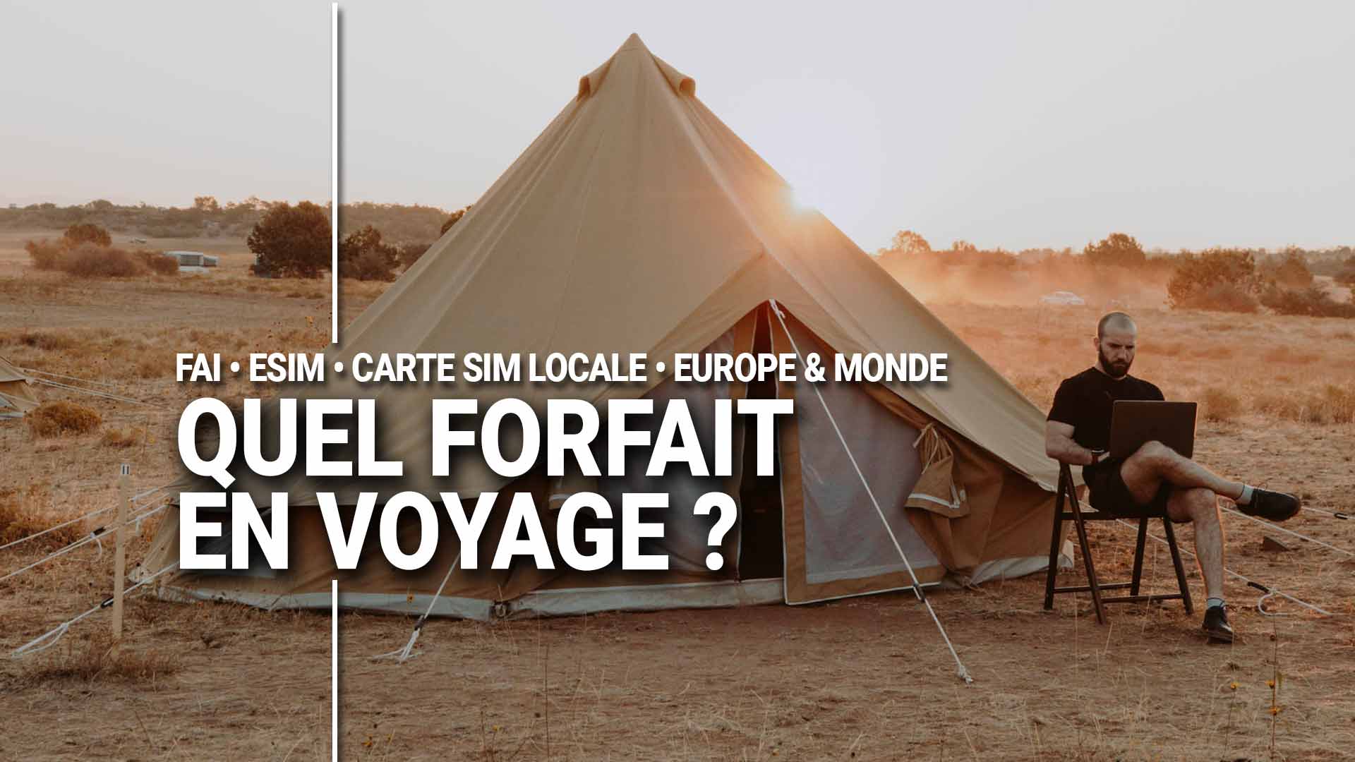 Choisir forfait téléphonique voyage