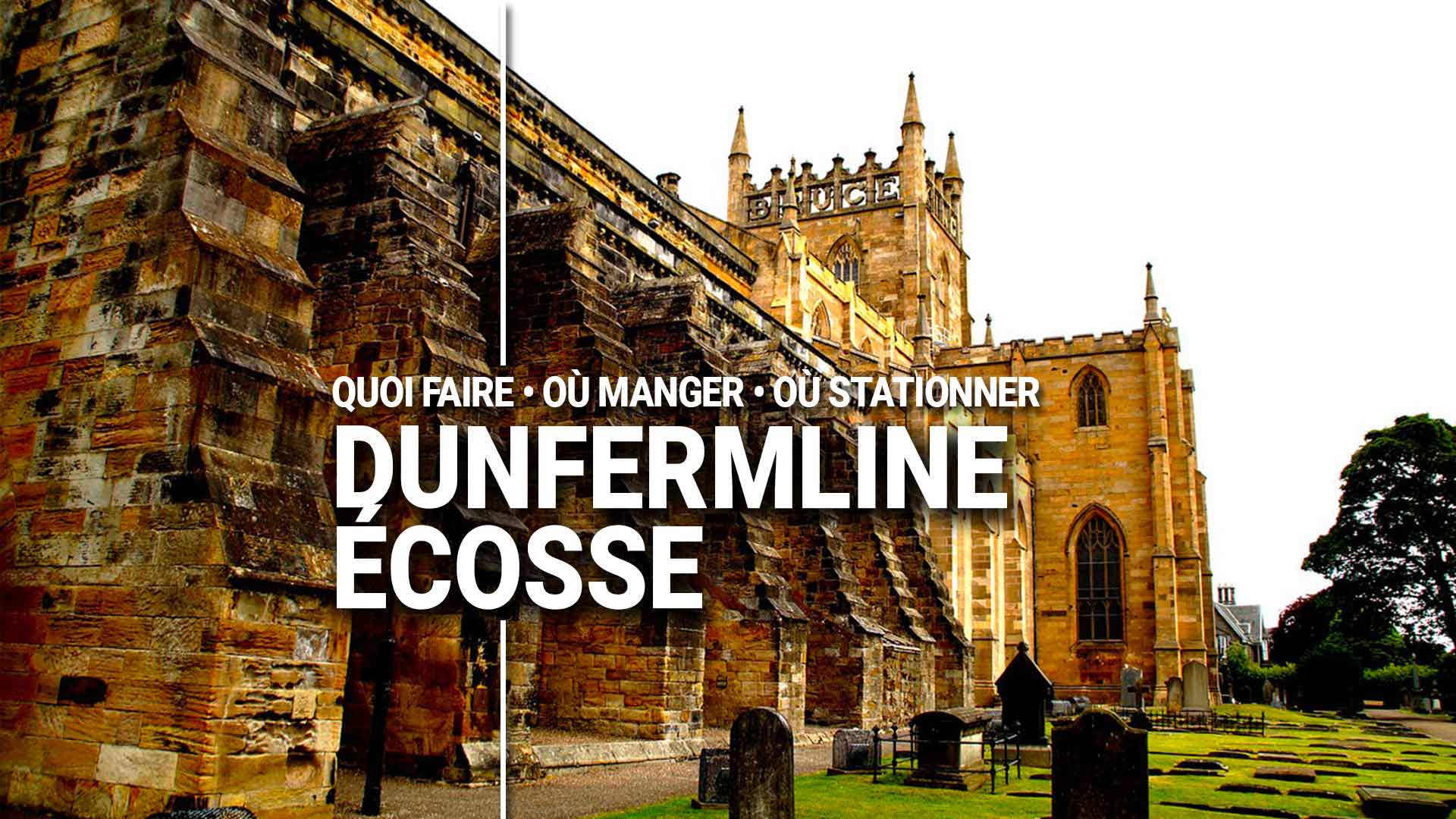 Guide de voyage Dunfermline en Road Trip pour vanlife