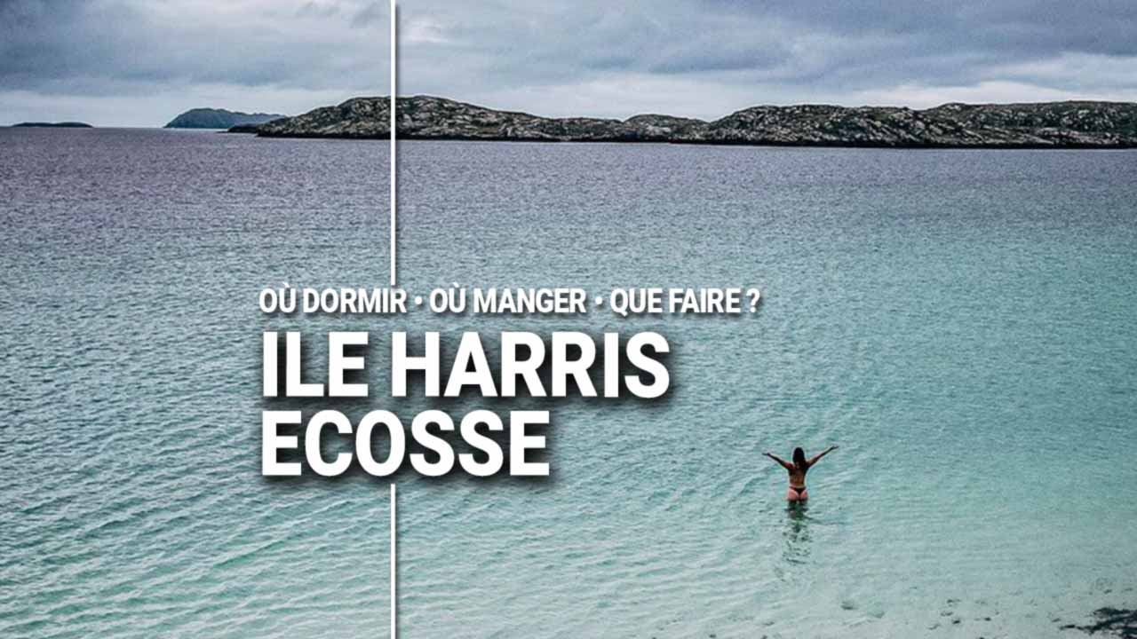 Guide Voyage ile Harris en camping-car et van