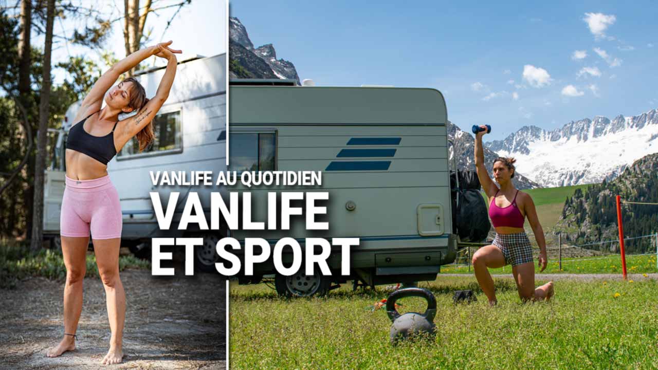 Faire du sport en Vanlife, S'entrainer en road-trip