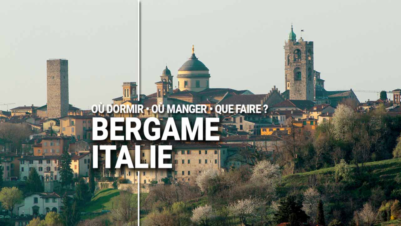 Guide Voyage Bergame Italie en camping-car et van
