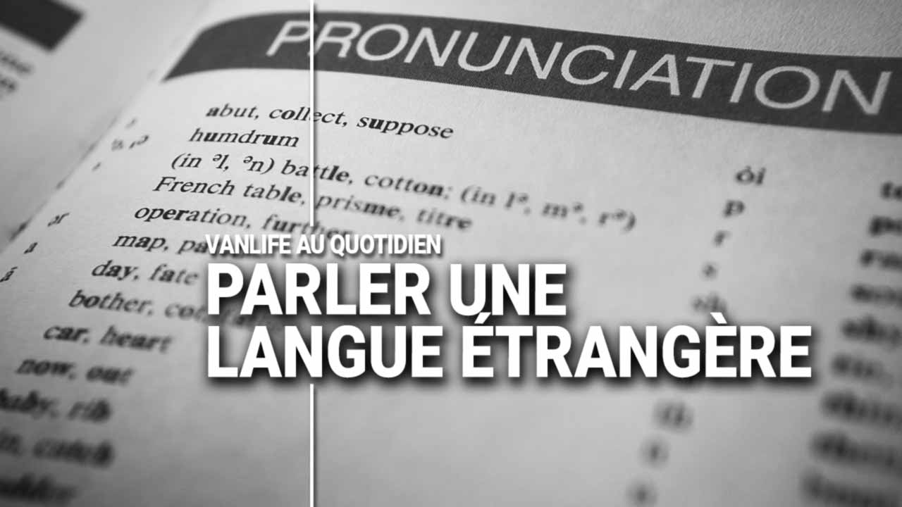 Apprendre langue étrangère en Vanlife
