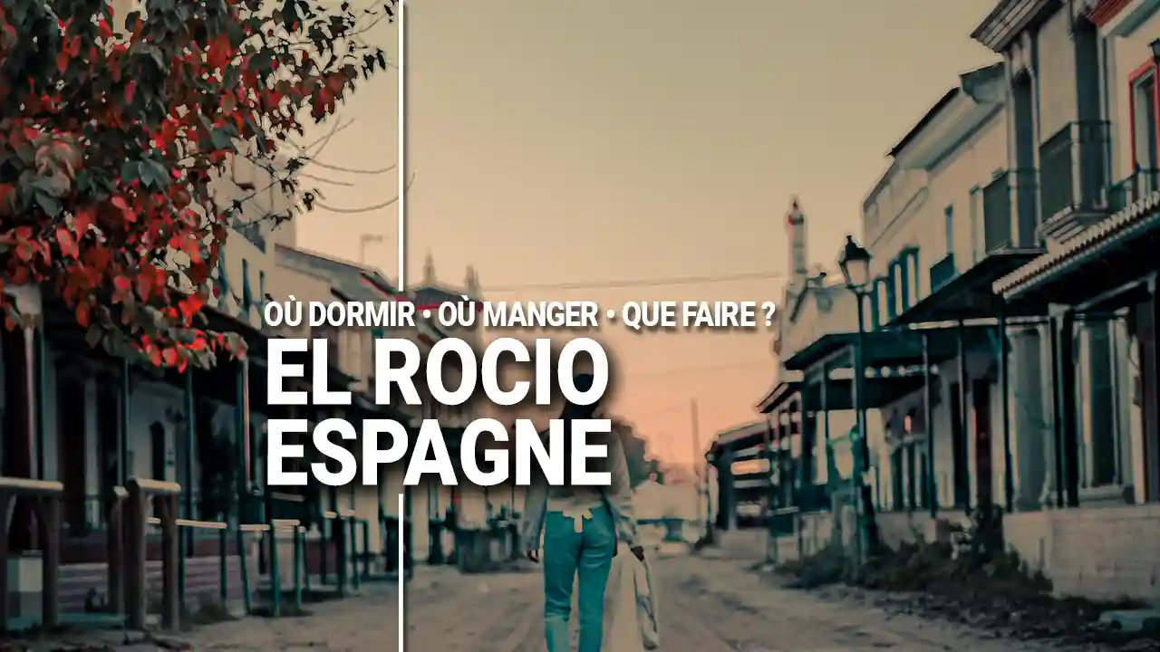Guide Voyage El Rocio Espagne en camping-car et van