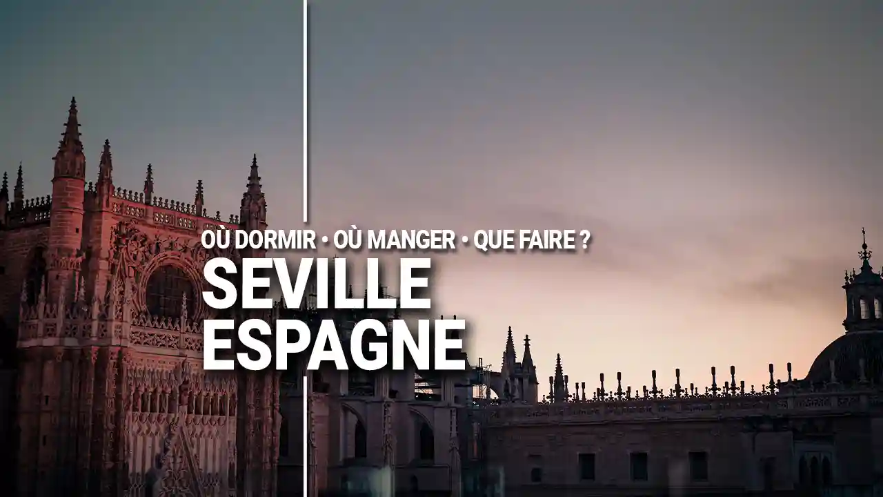 Guide Voyage Séville Espagne en camping-car et van