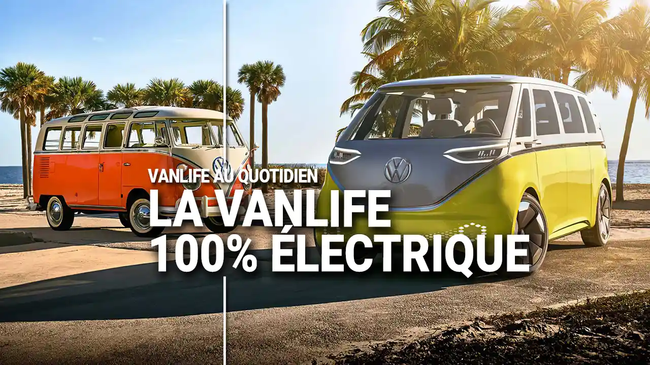 La vanlife électrique, c'est pour quand ?
