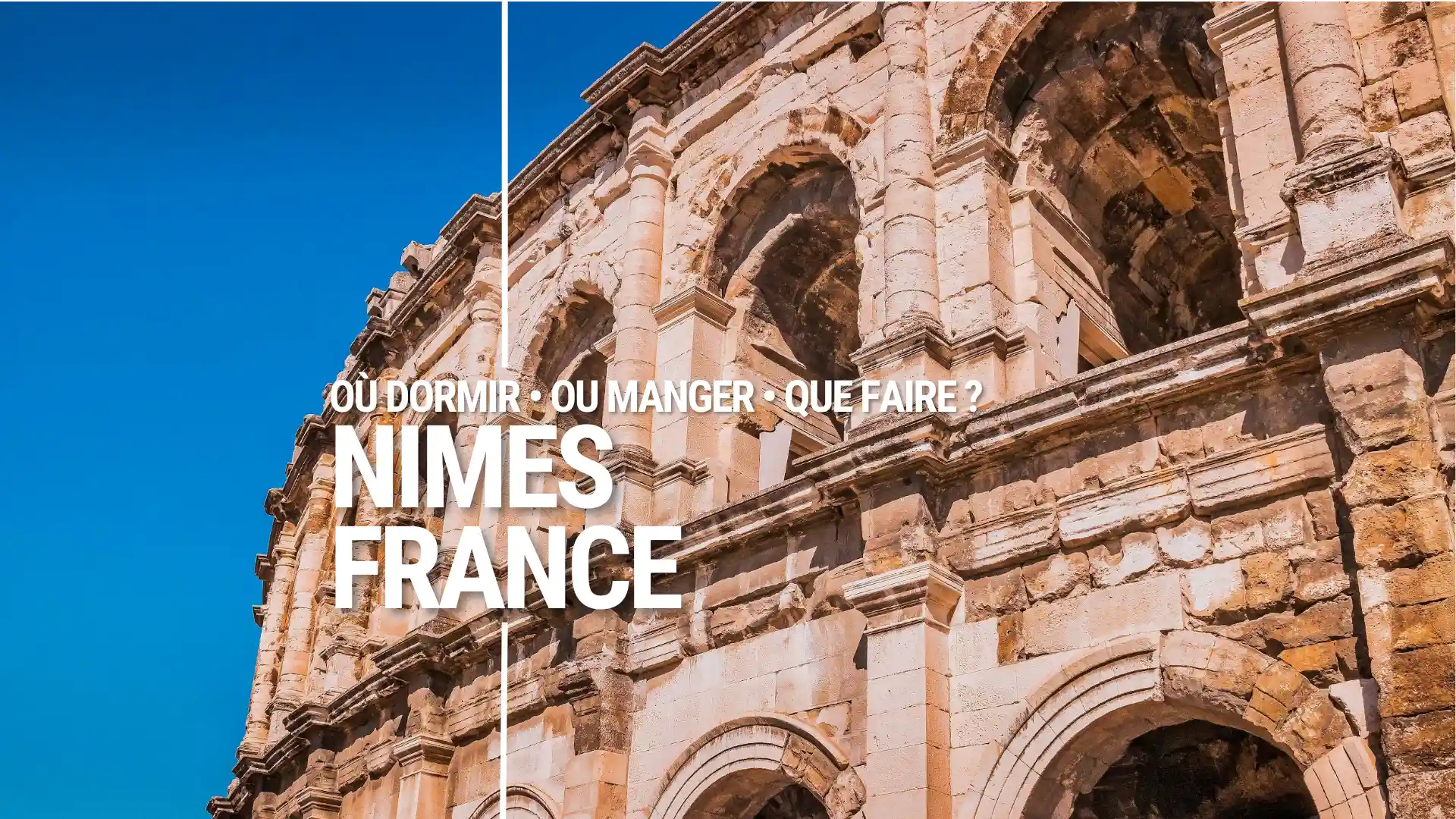 Guide Voyage Nimes France en camping-car et van