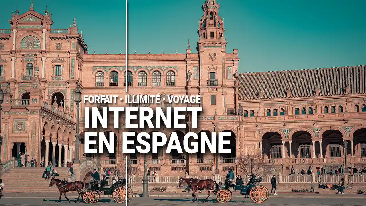 Forfait internet Illimité en Espagne