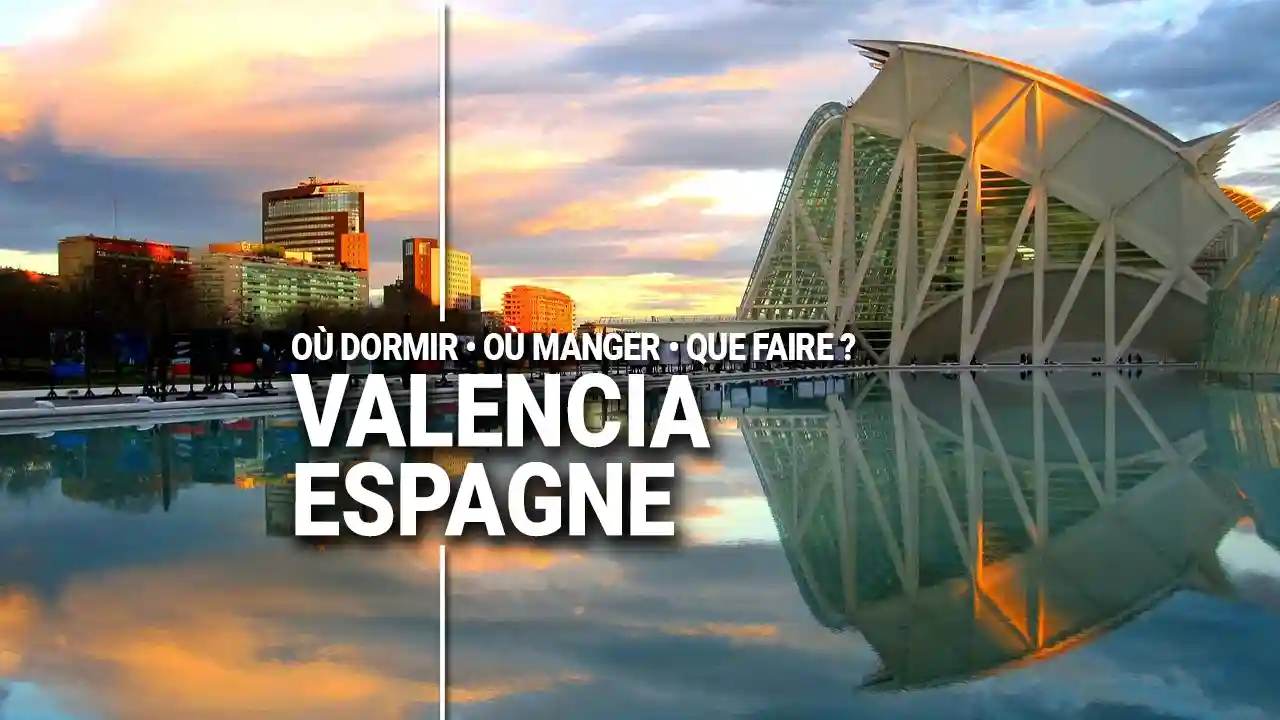 Guide Voyage Valencia Espagne en camping-car et van